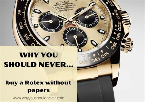 is it ok to buy a rolex without papers|rolex papers vs box.